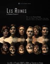 Les Reines - Théâtre de Verre