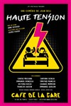 Haute tension - Café de la Gare