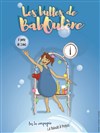 Les Bulles de Baboulène - Théâtre des Grands Enfants 