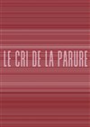 Vernissage : Le Cri de la parure - Yellow Cube Gallery 