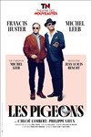 Les Pigeons - Théâtre des Nouveautés