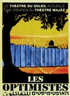 Les optimistes - Théâtre du Soleil - Petite salle - La Cartoucherie