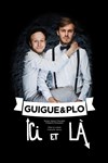 Guigue & Plo  Ici et là - Guichet Montparnasse