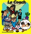 Le coach - Le Repaire de la Comédie