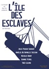 L'île des esclaves - Théâtre Carnot