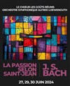 La Passion selon Saint-Jean de Jean-Sebastien Bach - Eglise Saint Jacques du Haut Pas