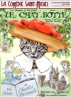 Le Chat Botté - La Comédie Saint Michel - grande salle 