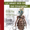 Le bruit des os qui craquent - Théâtre Odyssée