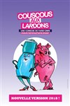 Couscous aux lardons - La Grande Comédie - Salle 2