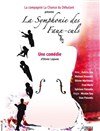 La symphonie des faux-culs - Théâtre de l'Impasse