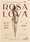 Rosa Lova : À celles qui s'effeuillent en hiver - Théâtre Instant T