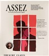 Assez - Théâtre Clavel