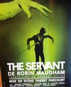 The Servant - Centre Culturel Sidney Bechet