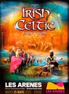 Irish Celtic : Le chemin des légendes - Arènes de l'Agora