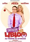 Conversations avec ma Libido - Le Théâtre du Petit Gymnase