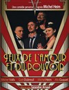 Jeux de l'amour et du pouvoir - Théâtre de l'Etincelle