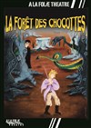 La forêt des chocottes - À La Folie Théâtre - Grande Salle