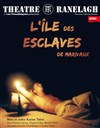 L'île des esclaves - Théâtre le Ranelagh