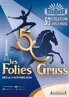 Les Folies Gruss - Cirque Alexis Gruss