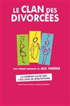 Le clan des divorcées - Théâtre de la Salle Bleue