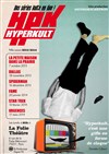 Hyperkult - À La Folie Théâtre - Grande Salle