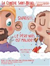 Sapristi, le Père-Noël est malade ! - La Comédie Saint Michel - grande salle 