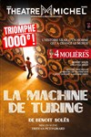 La Machine de Turing - Théâtre Michel