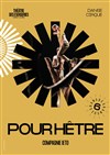 Pour hêtre - Théâtre des Bergeries