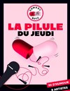 La pilule du jeudi - L'Art Dû