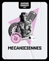 Les Mécaniciennes : plateau 100% féminin - Garage Comedy Club