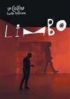 Limbo - Théâtre National de la Colline - Petit Théâtre