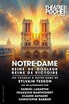 Notre-Dame, reine de douleur, reine de victoire - Le Théâtre de Poche Montparnasse - Le Petit Poche