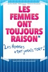 Les femmes ont toujours raison, les hommes n'ont jamais tort - Le Rideau Rouge