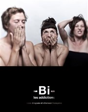 -BI- Les Addictions La Nouvelle Seine Affiche