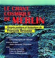 Le chant cosmique de Merlin Tho Thtre - Salle Tho Affiche