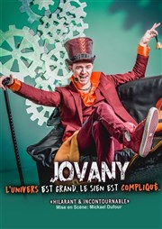 Jovany dans L'Univers est Grand, le sien est Compliqué Thtre de l'Observance - salle 1 Affiche