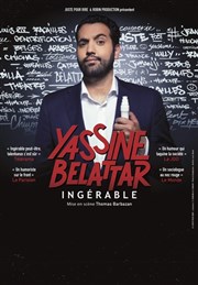 Yassine Belattar dans Ingérable Thtre  l'Ouest Affiche