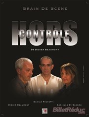 Hors contrôle Thtre les Enfants du Paradis Affiche