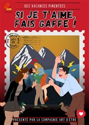 Si je t'aime, fais gaffe ! Ferme Dupire Affiche