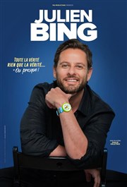 Julien Bing dans Toute la vérité, rien que la vérité (ou presque) Comdie La Rochelle Affiche