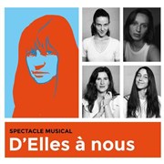 D'elles à nous Le Hall de la Chanson Affiche