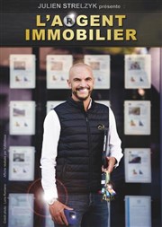 Julien Strelzyk dans l'Argent immobilier L'Appart Caf - Caf Thtre Affiche