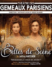 Belles de Scène Thtre des Gmeaux Parisiens Affiche