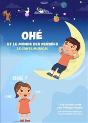 Ohé et le monde des pensées : le conte musical Comdie La Rochelle Affiche