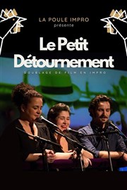 Impro 100 noms by La Poule : Le Petit Détournement Thtre 100 Noms - Hangar  Bananes Affiche