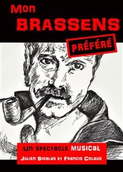 Mon Brassens préféré Comdie Pieracci Affiche