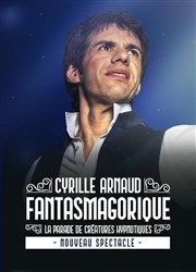 Cyrille Arnaud dans Fantasmagorique La Comdie des Suds Affiche