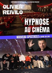 Olivier Reivilo dans Hypnose au cinéma | Annecy Megarama Annecy Affiche