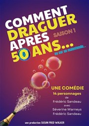 Comment draguer après 50 ans La Comdie de Limoges Affiche