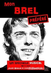 Mon Brel préféré La Comdie d'Aix Affiche